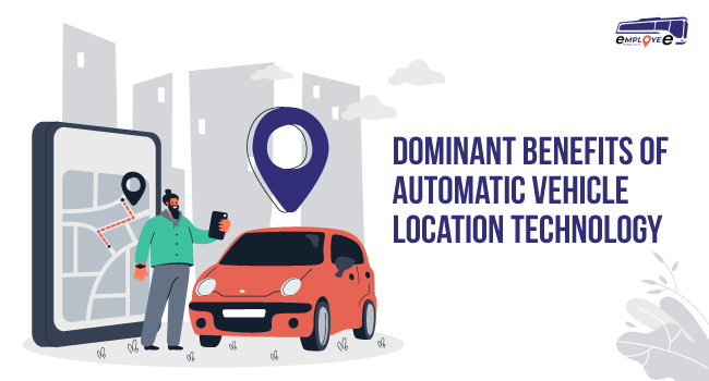 Dominant Benefits of Automatic Vehicle Location Technology