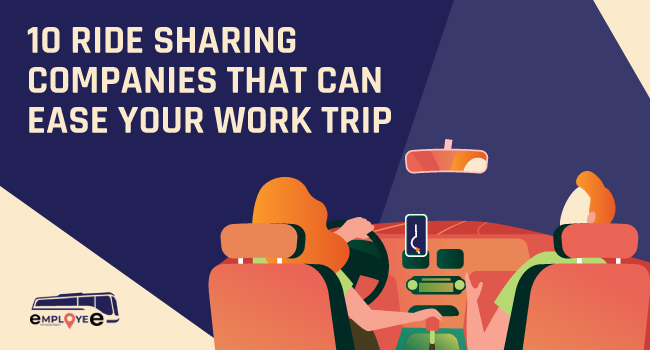 10 Ride Sharing Companies that Can Ease Your Work Trip