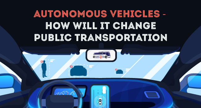 Autonomous Vehicles – How Will It Change Public Transportation