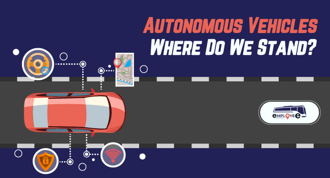 Autonomous Vehicles – Where Do We Stand?