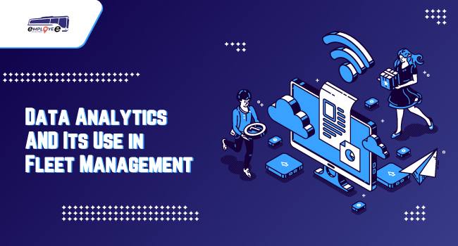 Data Analytics and Its Use in Fleet Management